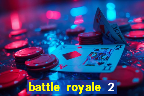 battle royale 2 filme completo dublado